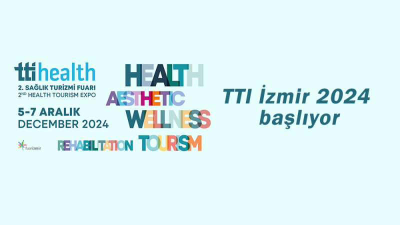 TTI İzmir 2024 başlıyor