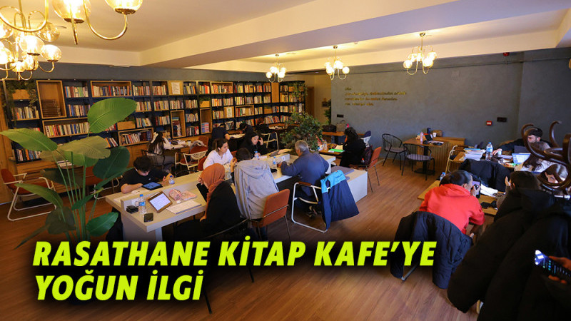 Rasathane Kitap Kafe’ye Yoğun İlgi