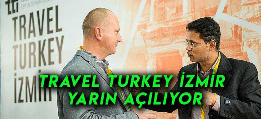 Travel Turkey İzmir yarın açılıyor