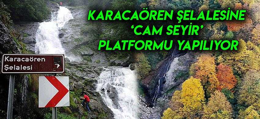 Karacaören Şelalesine ‘Cam Seyir’ platformu yapılıyor