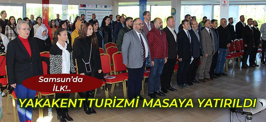 Yakakent Turizmi Çalıştay'da masaya yatırıldı