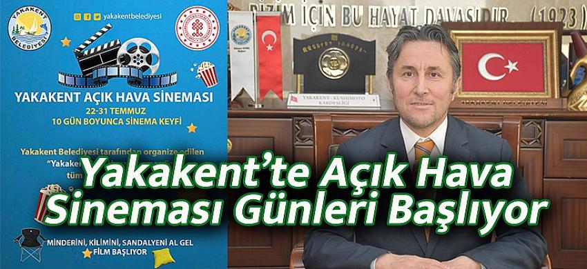 Yakakent’te Açık Hava Sineması Günleri Başlıyor