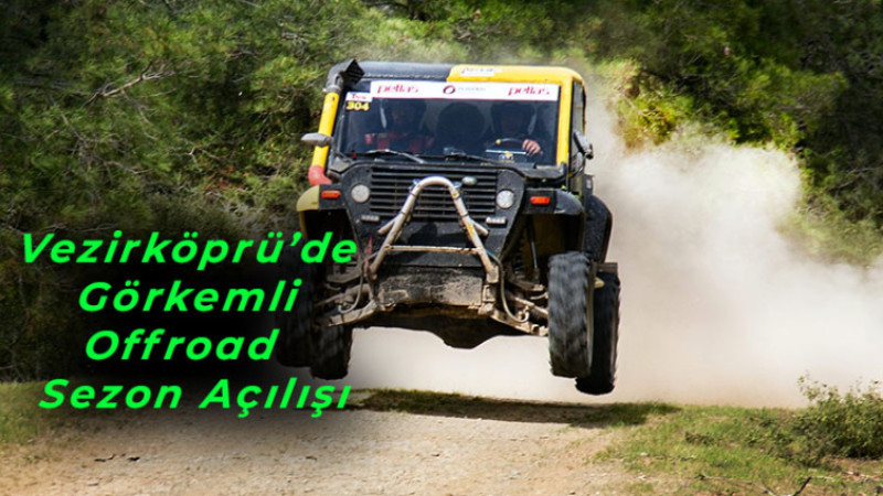 Vezirköprü’de Görkemli Offroad  Sezon Açılışı