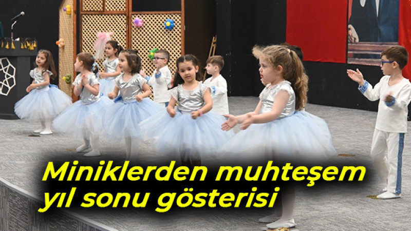 Miniklerden muhteşem yıl sonu gösterisi