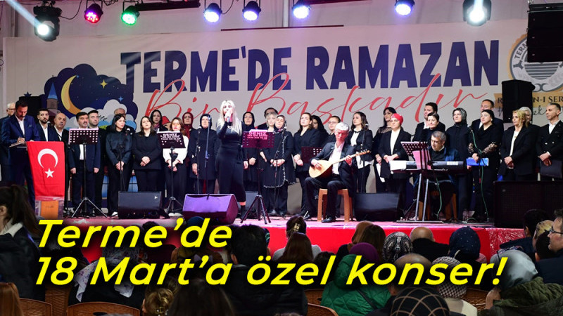 Terme’de 18 Mart’a özel konser!