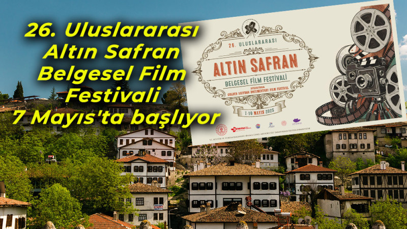 26. Uluslararası Altın Safran Belgesel Film Festivali 7 Mayıs'ta başlıyor