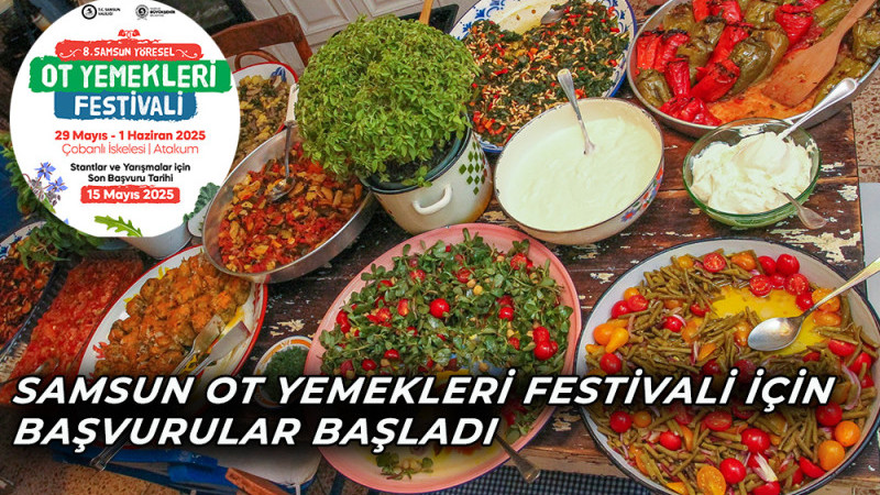 Samsun Ot Yemekleri Festivali İçin Başvurular Başladı