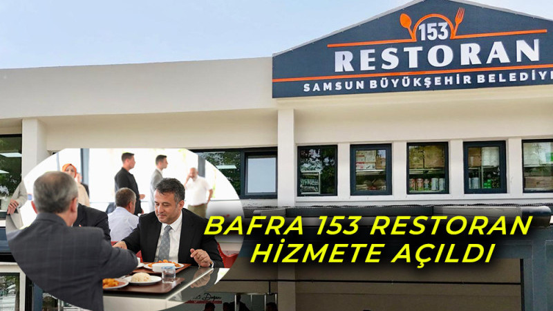 Bafra 153 Restoran Hizmete Açıldı