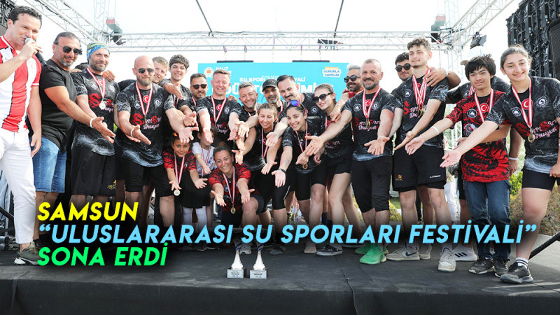 Samsun “Uluslararası Su Sporları Festivali” Sona Erdi