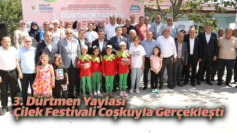 3. Dürtmen Yaylası Çilek Festivali Coşkuyla Gerçekleşti