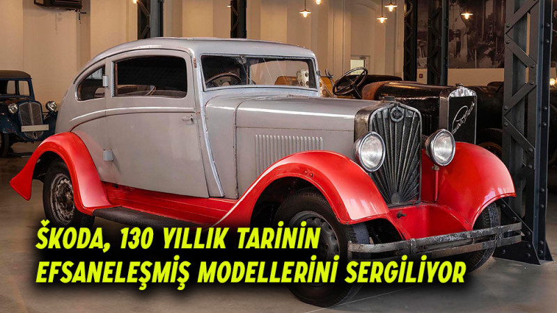 Škoda, 130 Yıllık Tarihinin Efsaneleşmiş Modellerini Sergiliyor