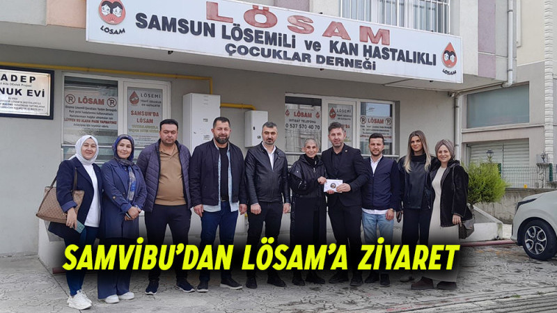 SAMVİBU’dan LÖSAM’a Ziyaret