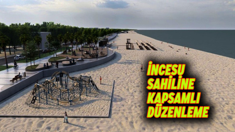 İncesu Sahiline kapsamlı düzenleme