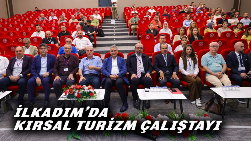 İlkadım’da Kırsal Turizm Çalıştayı 