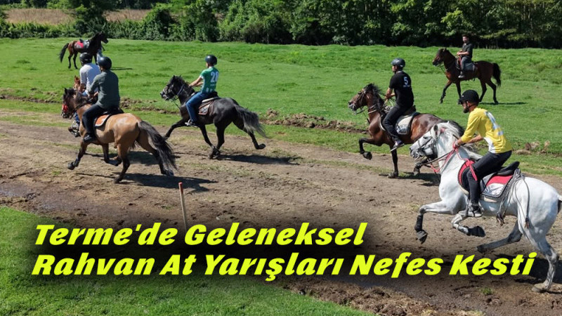 Terme'de Geleneksel Rahvan At Yarışları Nefes Kesti