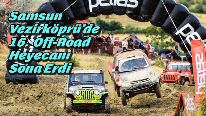 Samsun Vezirköprü’de  16.  Off-Road Heyecanı  Sona Erdi