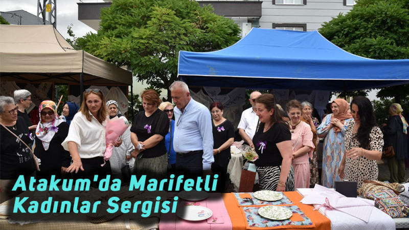 Atakum'da Marifetli Kadınlar Sergisi