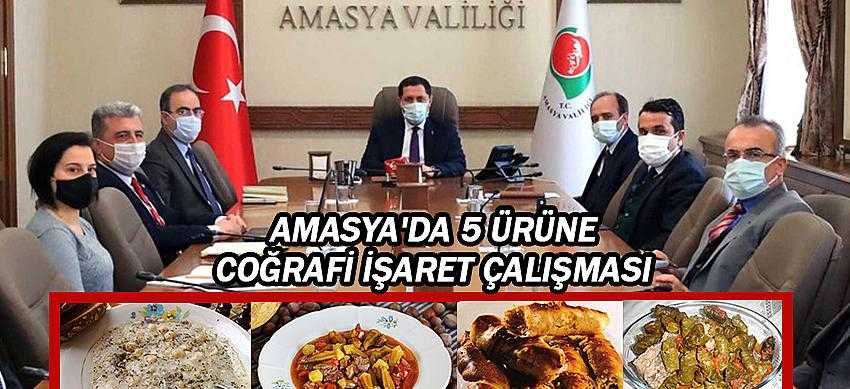 Amasya'da 5 ürüne Coğrafi İşaret çalışması devam ediyor