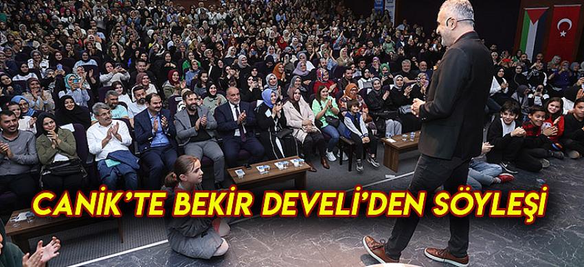Canik’te Bekir Develi’den Söyleşi