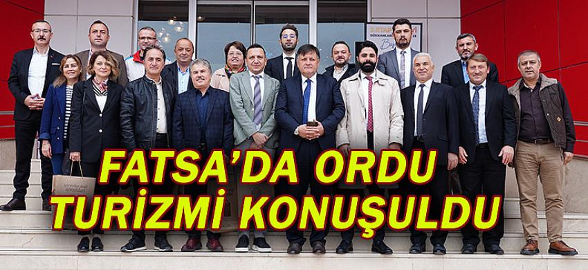 FATSA’DA ORDU TURİZMİ KONUŞULDU