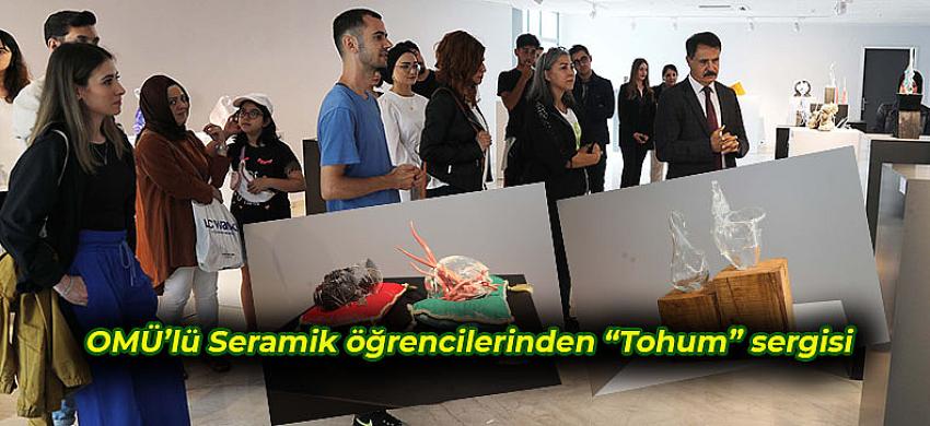 OMÜ’lü Seramik öğrencilerinden “Tohum” sergisi