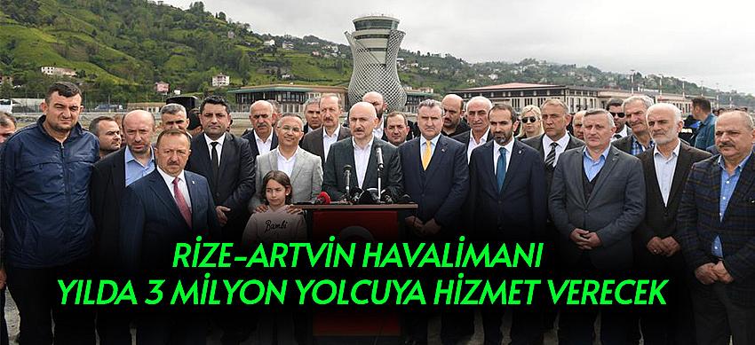 Rize-Artvin Havalimanı Yılda 3 Milyon Yolcuya Hizmet Verecek