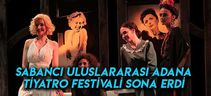 Devlet Tiyatroları - Sabancı Uluslararası Adana Tiyatro Festivali Sona Erdi