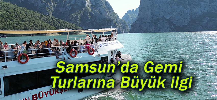 Samsun’da Gemi Turlarına Büyük ilgi