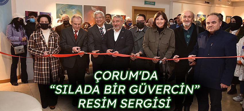 Çorum'da Sılada Bir Güvercin”  Resim Sergisi