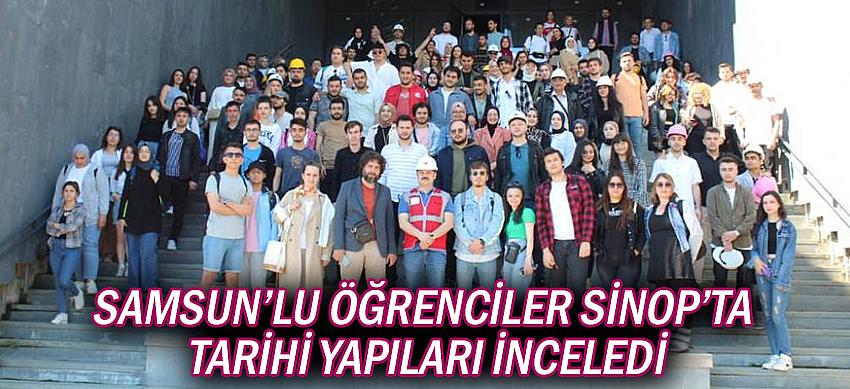 Samsun’lu Öğrenciler Sinop’ta Tarihi Yapıları İnceledi