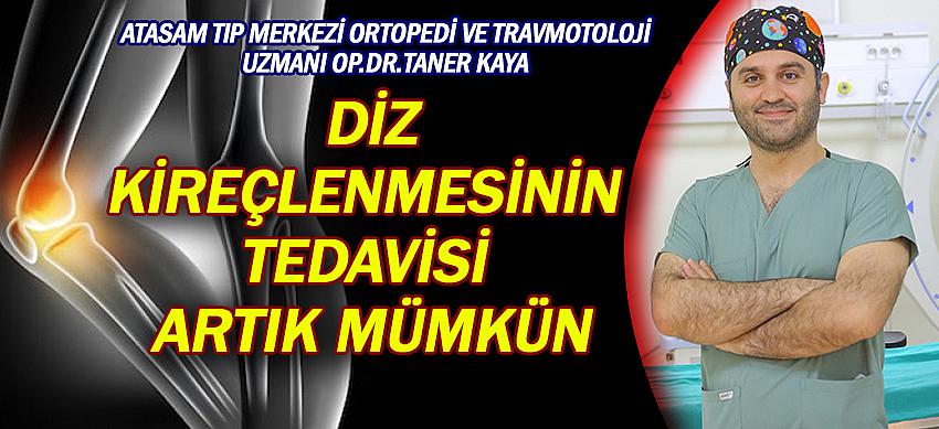 Op.Dr.Taner Kaya: DİZ KİREÇLENMESİNİN TEDAVİSİ ARTIK MÜMKÜN