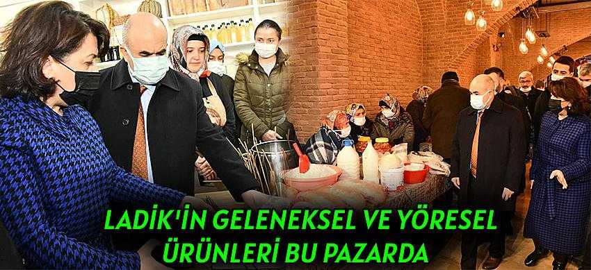 Ladik'in geleneksel ve yöresel ürünleri bu pazarda