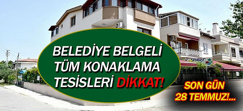 Belediye Belgeli Tüm Konaklama Tesisleri Dikkat!