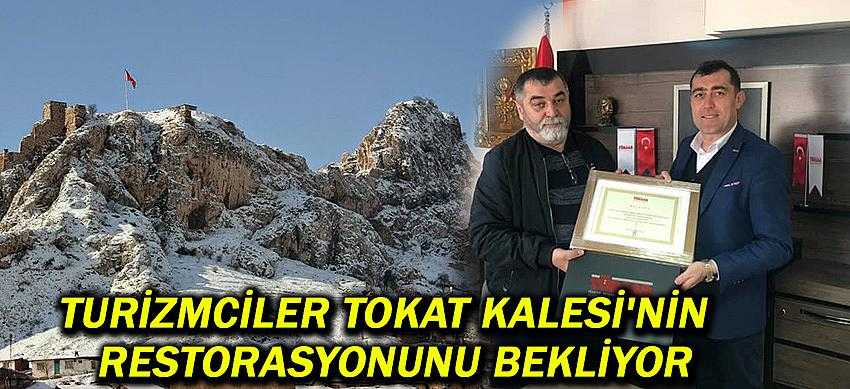 Turizmciler Tokat Kalesi'nin  restorasyonunu bekliyor