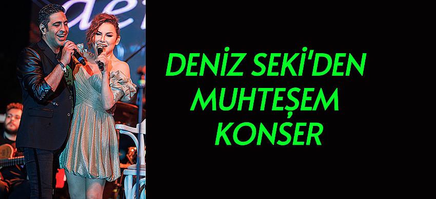 Deniz Seki'den muhteşem konser