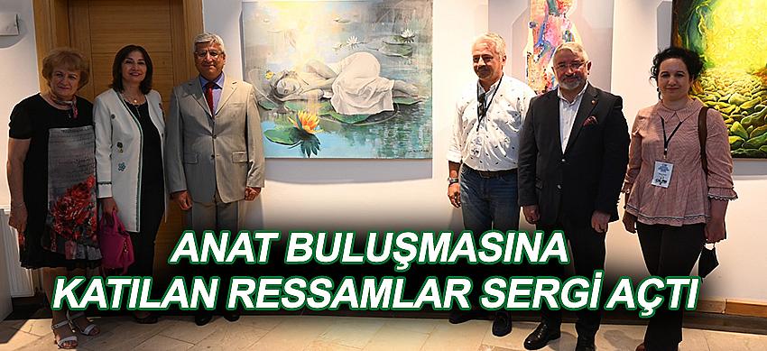 Sanat Buluşmasına Katılan Ressamlar Sergi Açtı