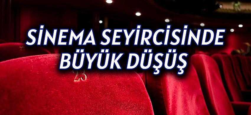 Sinema Seyircisinde Büyük Düşüş