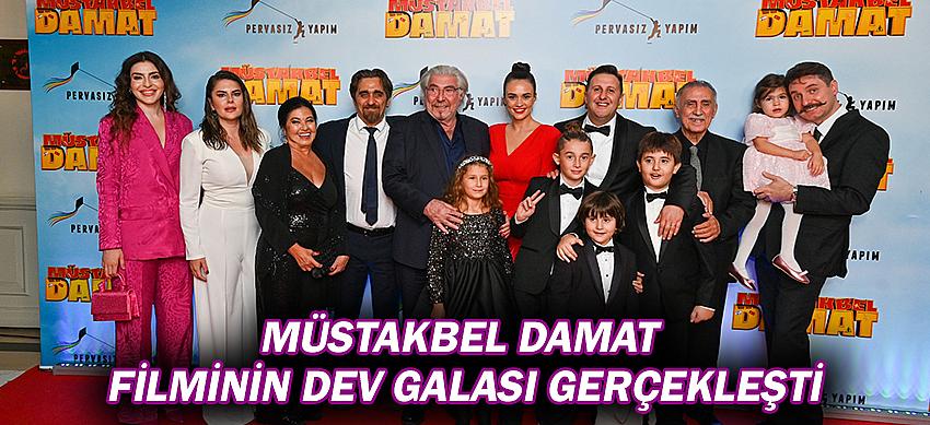 Müstakbel Damat Filminin Dev Galası Gerçekleşti