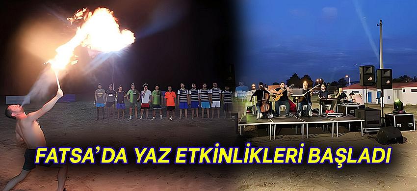 FATSA’DA YAZ ETKİNLİKLERİ BAŞLADI