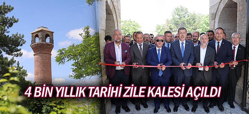 4 Bin Yıllık Tarihi Zile Kalesi Açıldı