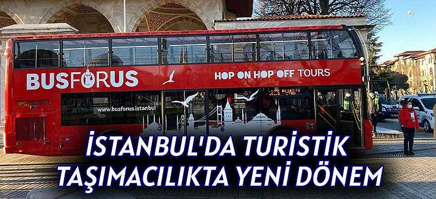 İstanbul'da  Turistik Taşımacılıkta Yeni Dönem